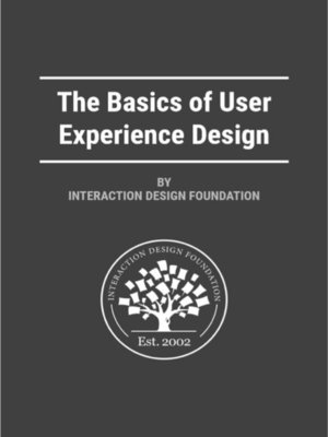 cover image of The Basics of User Experience Design by Interaction Design Foundation